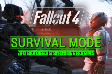 Fallout 4 Survival Mode Tips