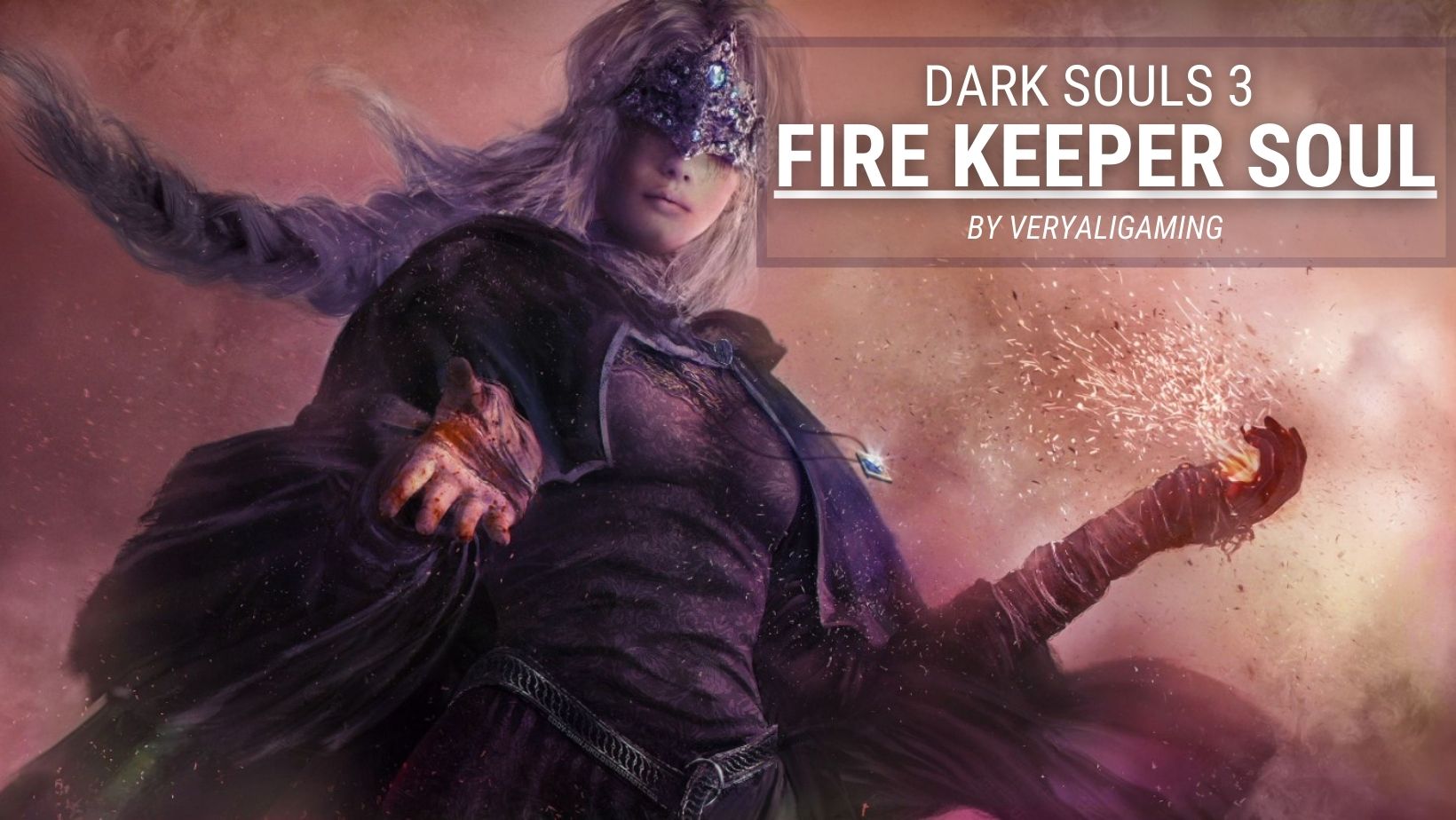 Dark Souls 3 Fire Keeper Soul Complete Guide VeryAli Gaming