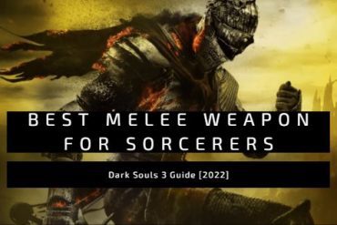 Dark Souls 3 Best Melee Weapon for Sorcerers