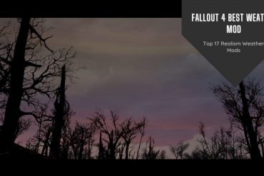 Fallout 4 Best Weather Mod