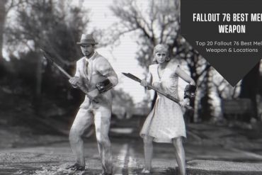 Fallout 76 Best Melee Weapon