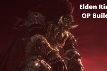 The most OP builds in Elden Ring