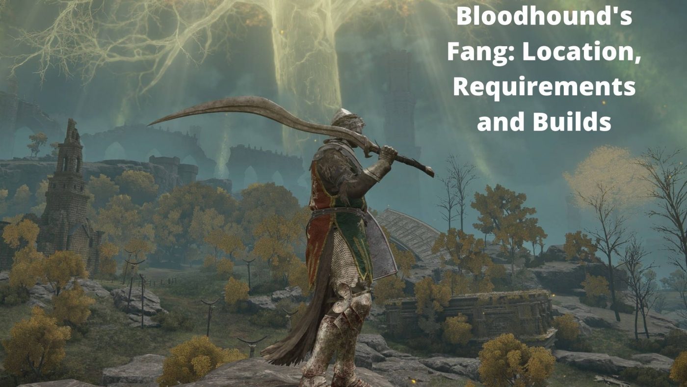 Elden Ring Bloodhounds Fang Location, Builds, & Requirement