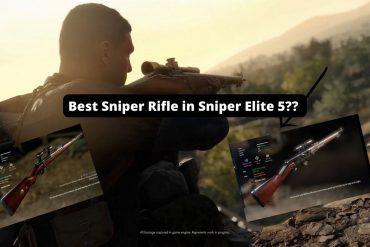 Sniper Elite 5 Best Sniper Rifle