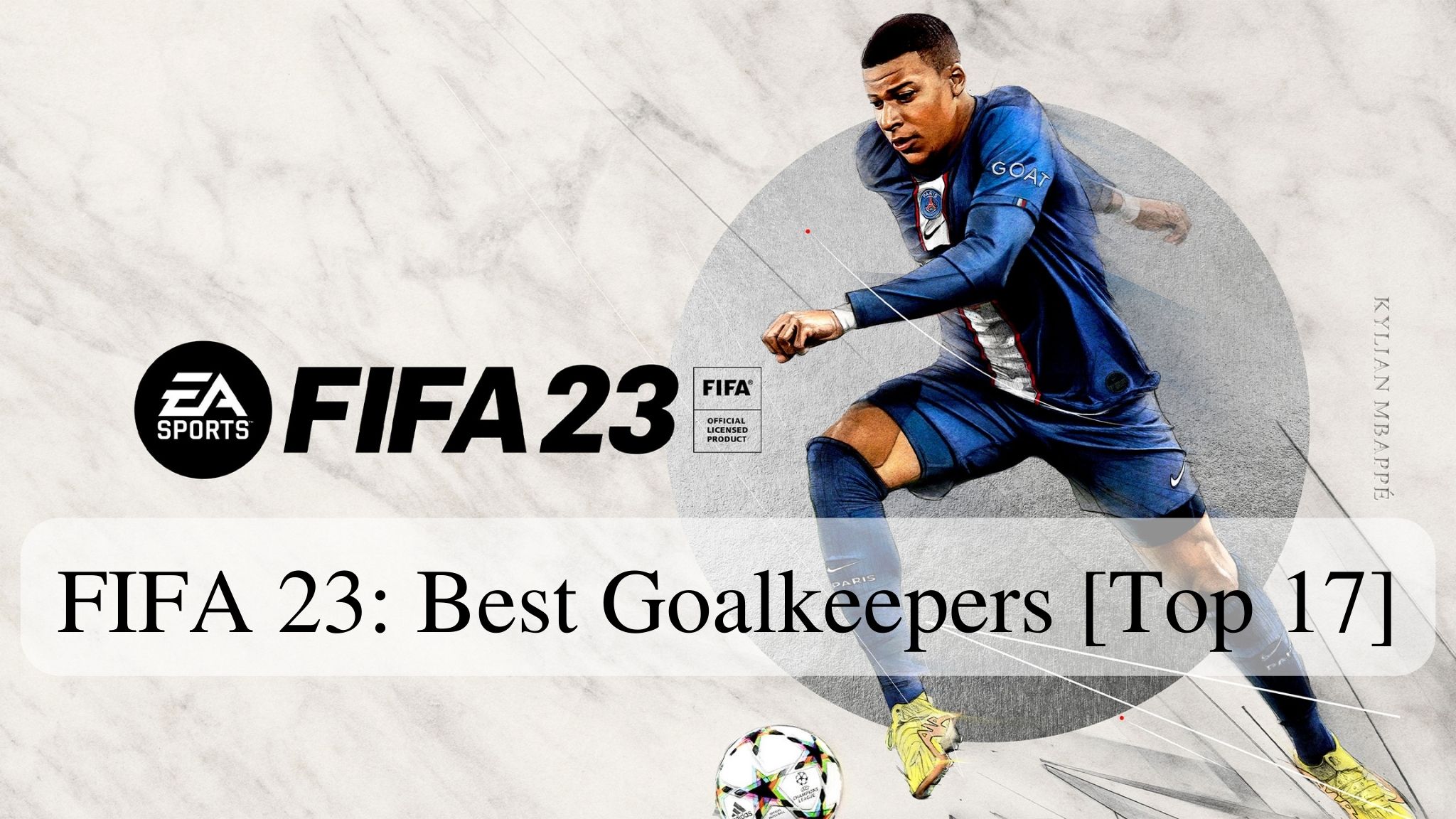 FIFA 23 Best Goalkeepers Top 17 VeryAli Gaming