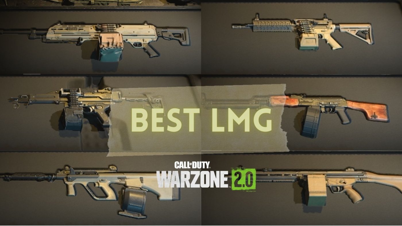 Warzone 2 0 Best Lmgs [all Ranked 2024] Veryali Gaming