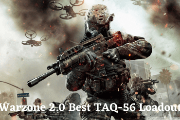 Best Loadout for TAQ-56 in Warzone 2.0