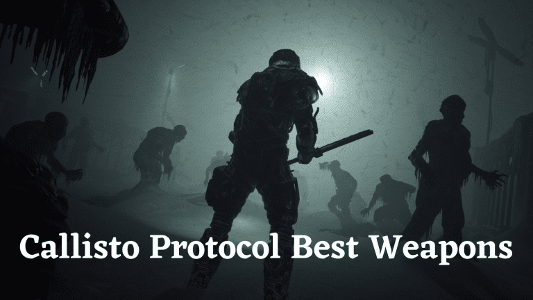 Best Weapons Callisto Protocol