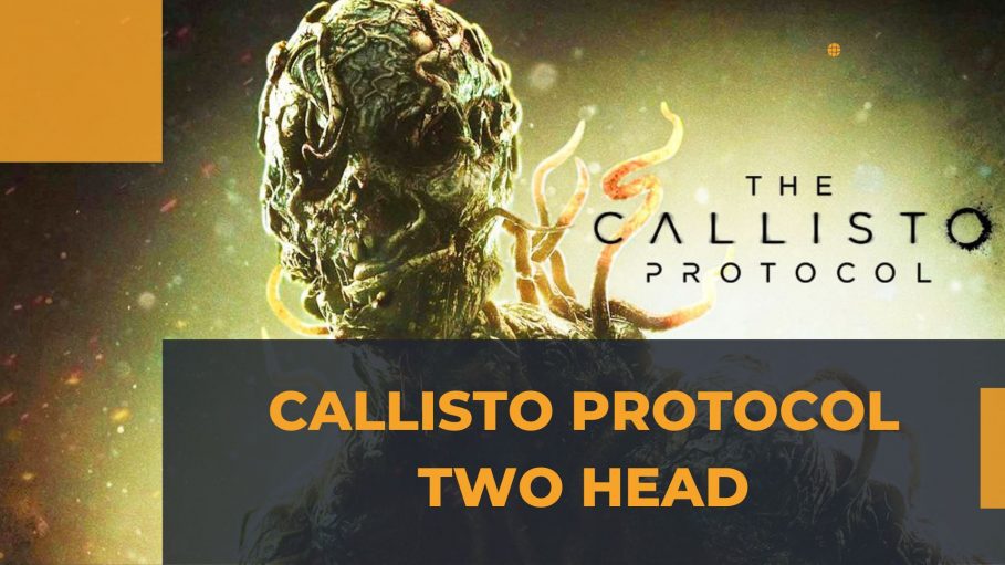 Callisto Protocol Two Head