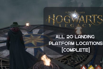 All 20 Hogwarts Legacy landing platform locations