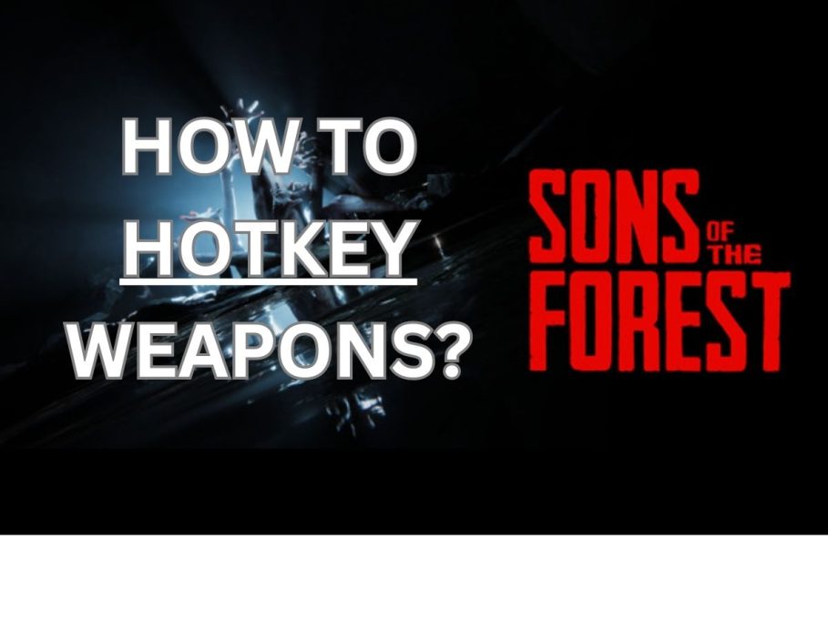 Sons of the Forest How To Hotkey Weapons