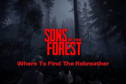 Sons of the Forest: Where to Find the Rebreather