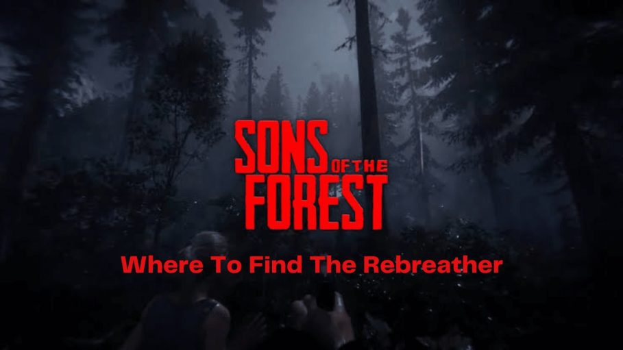 Sons of the Forest: Where to Find the Rebreather