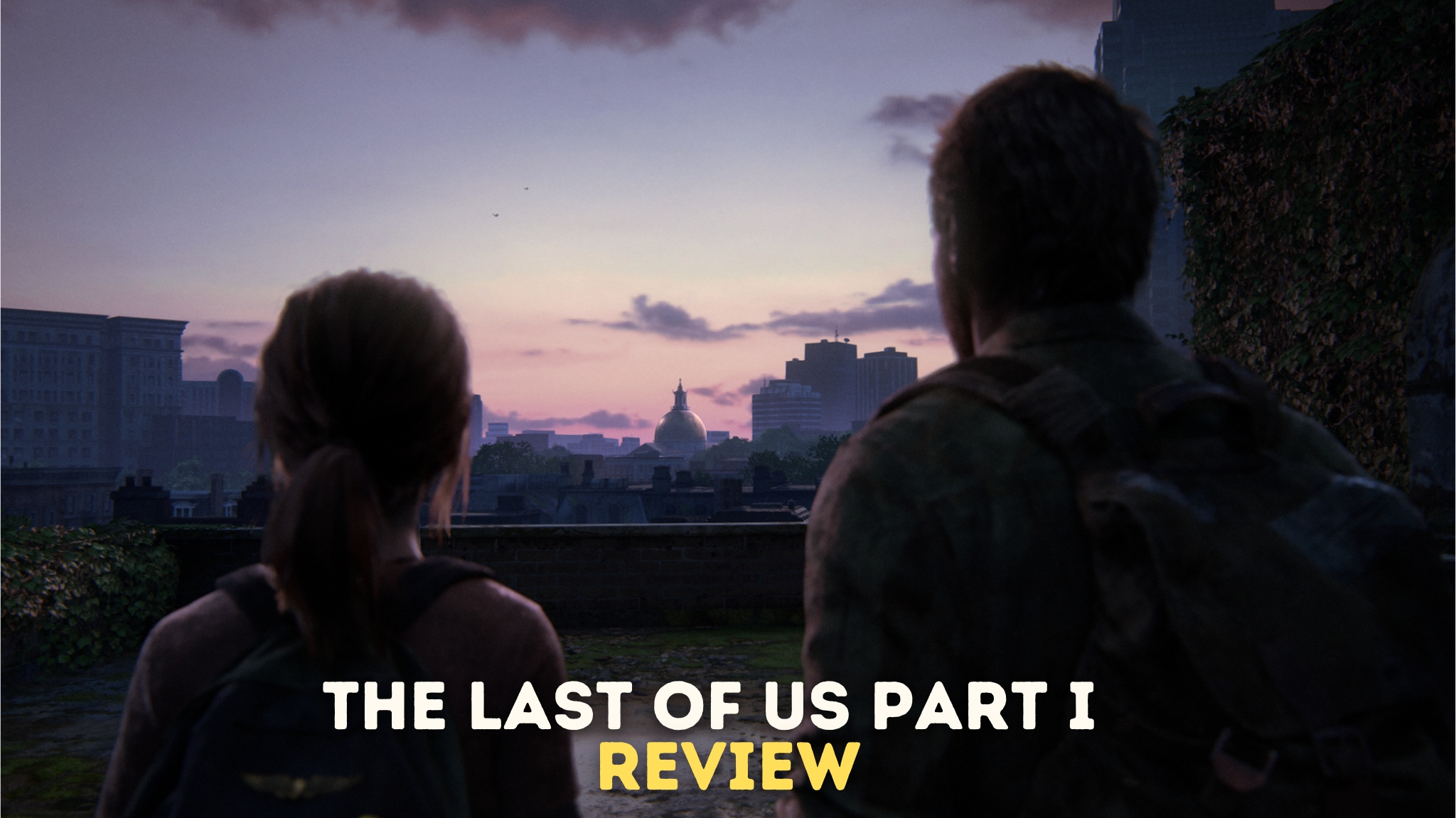 the last of us part 1 review pc