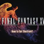 Final Fantasy 16 How to get Electrum Cover