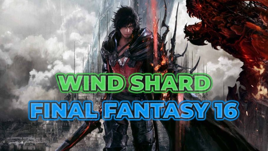 Final Fantasy 16 Wind Shard