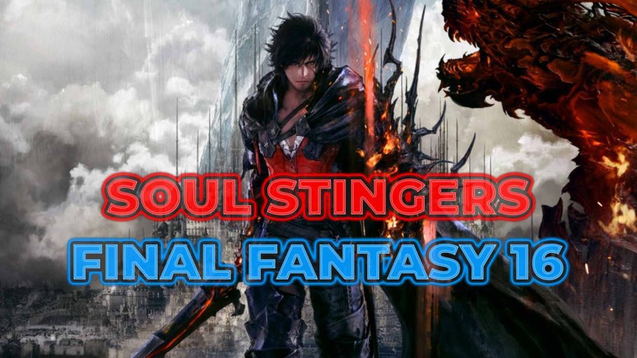 Final Fantasy 16 Soul Stingers