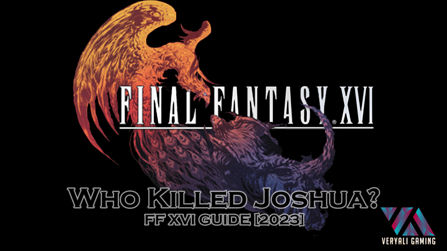 who killed joshua final fantasy 16