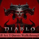 Diablo 4 Act 3 Quests