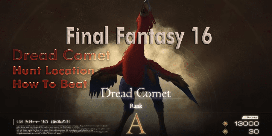 Dread Comet Final Fantasy 16