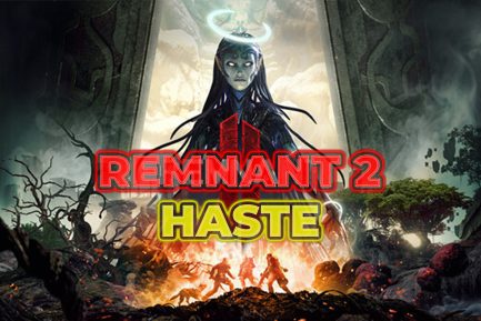 Remnant 2 Haste