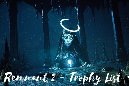 Remnant 2 - Trophy List