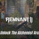 remnant 2 alchemist unlock