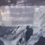 Armored Core 6 Best Early Build Cover