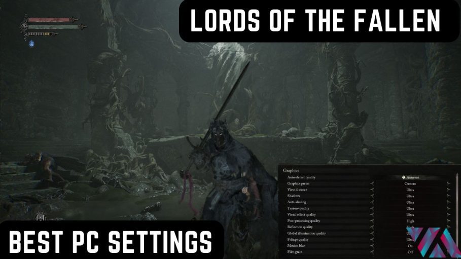 Lords of the Fallen Best PC Settings