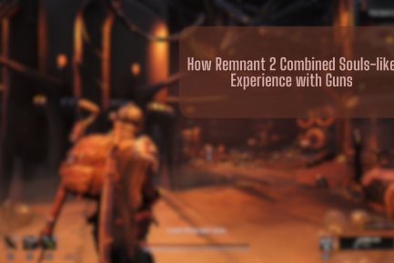 how remnant 2 combined souls like experience with guns cover