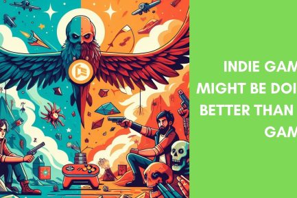 Indie games are doing better than AAA games