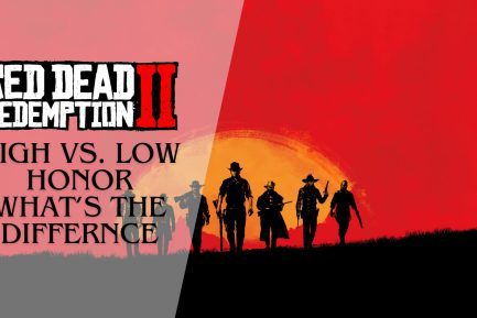 High Vs. Low Honor in RDR2