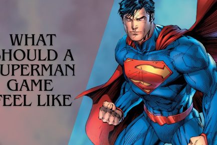 What Should A Superman Game Feel Like