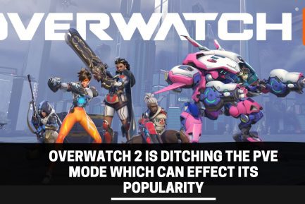 Overwatch 2 Is Ditching The PvE Mode Which Can Effect Its Popularity